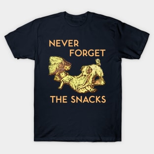 Never Forget the Snacks T-Shirt